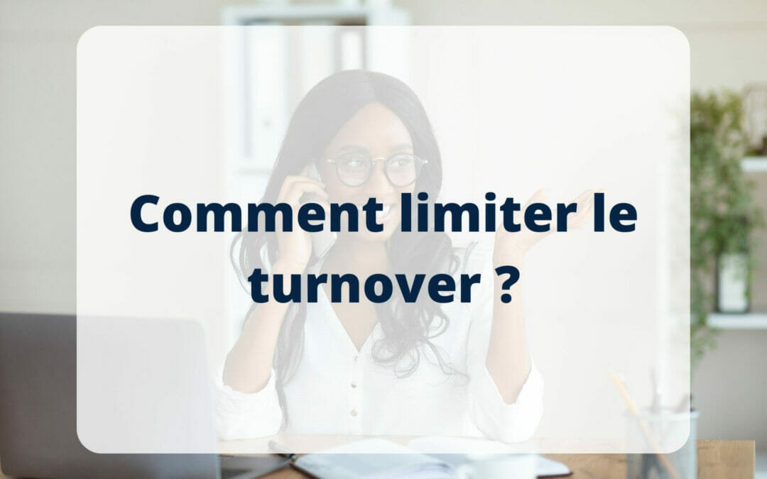 Comment réduire efficacement le turnover dans votre entreprise ?