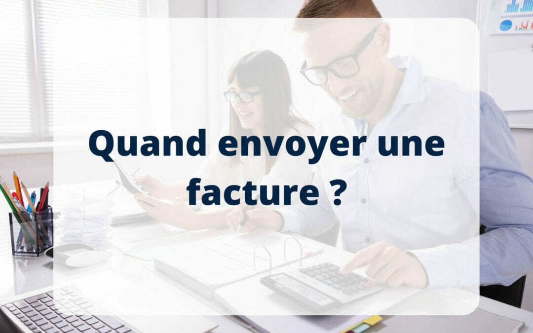 Le guide ultime des délais de facturation : Quand envoyer une facture ?