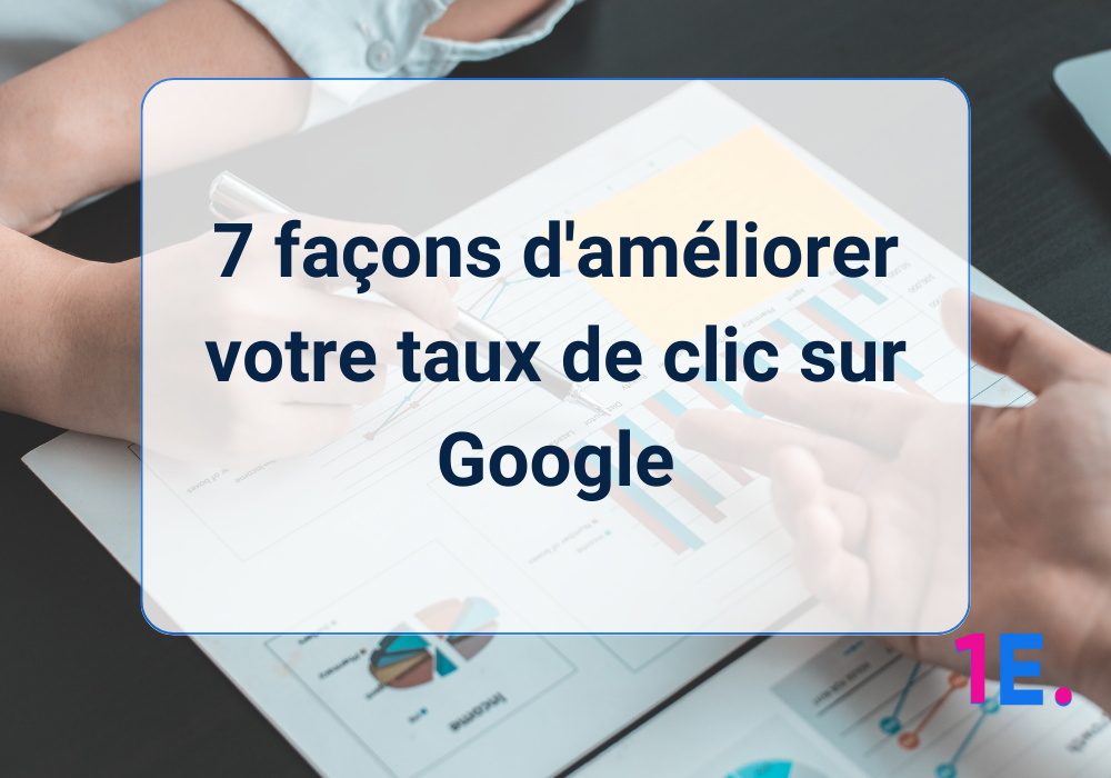Amélioration du taux de clic Google