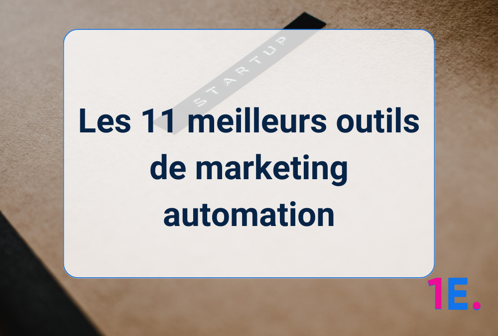 Les 11 meilleurs outils de marketing automation