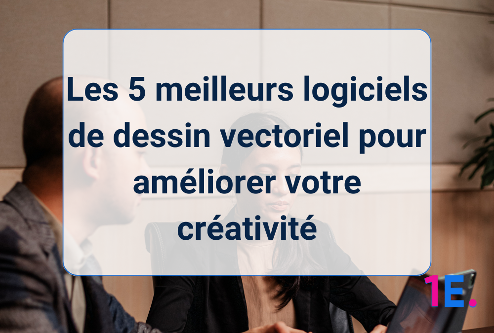 Les 5 meilleurs logiciels de dessin vectoriel pour améliorer votre créativité