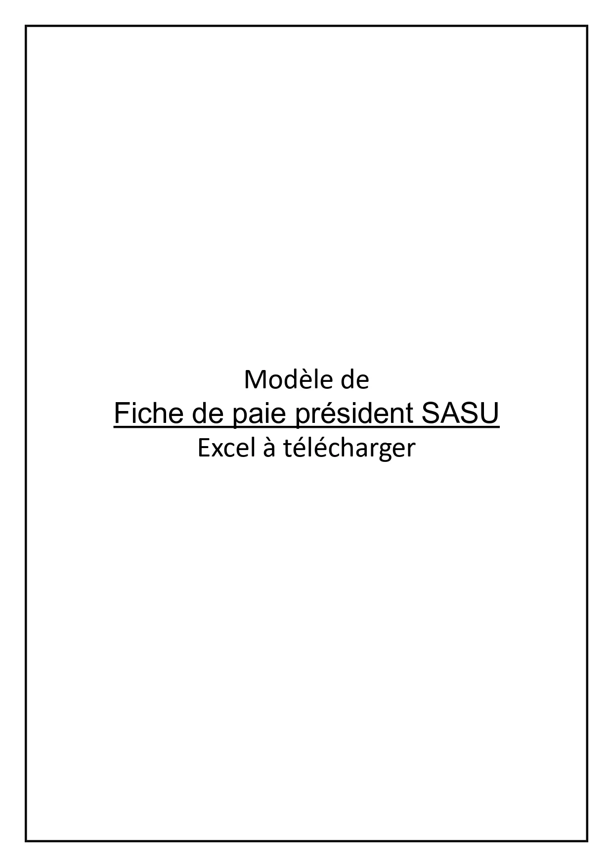 Fiche de paie président SASU