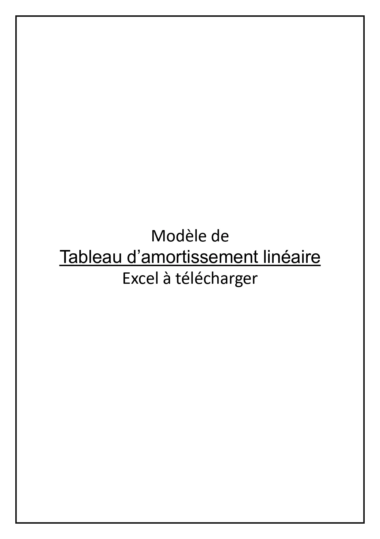 Tableau d’amortissement linéaire